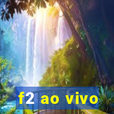 f2 ao vivo